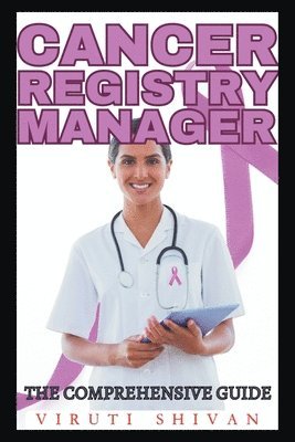 bokomslag Cancer Registry Manager - The Comprehensive Guide