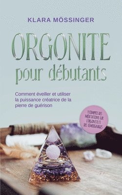 bokomslag Orgonite pour dbutants