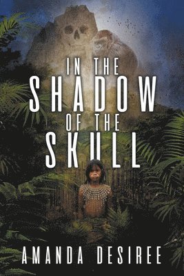 Amanda Desiree - In the Shadow of the Skull, Häftad