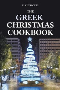 bokomslag Greek Christmas Cookbook