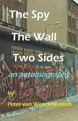 The Spy, The Wall, Two Sides 1