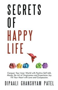 bokomslag Secrets of Happy Life
