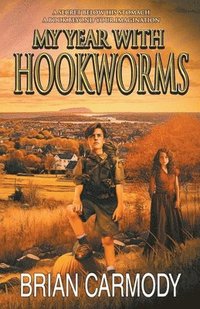 bokomslag My Year with Hookworms