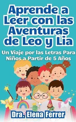 bokomslag Aprende a Leer con las Aventuras de Leo y Lia Un Viaje por las Letras Para Nios a Partir de 5 Aos