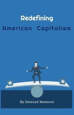 Redefining American Capitalism 1