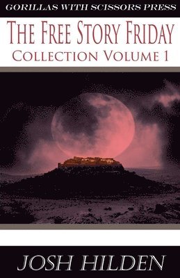 bokomslag Free Story Friday Collection Volume 1