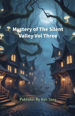 bokomslag Mystery of The Silent Valley Vol Three