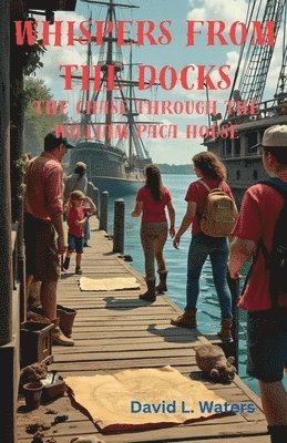 Whispers from the Docks