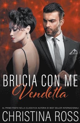 Christina Ross - Brucia con Me, Häftad