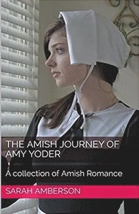bokomslag The Amish Journey of Amy Yoder