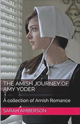 The Amish Journey of Amy Yoder 1