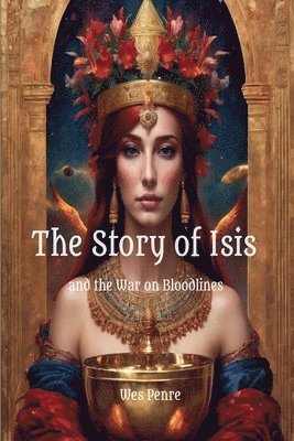 bokomslag The Story of Isis and the War on Bloodlines