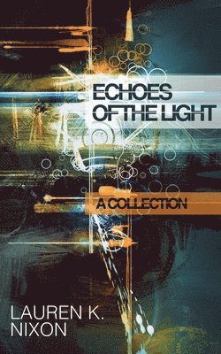 Echoes of the Light 1