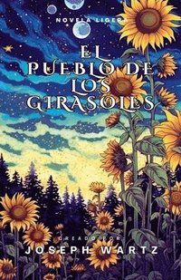 bokomslag El pueblo de los girasoles