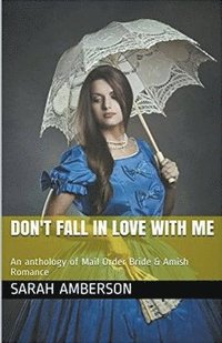 bokomslag Don't Fall In Love With Me