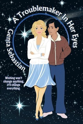 Troublemaker in Her Eyes