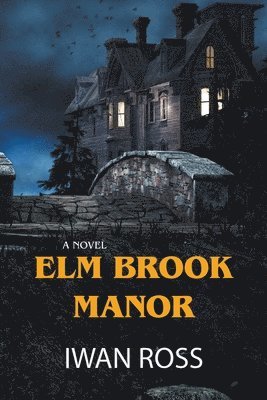 bokomslag Elm Brook Manor