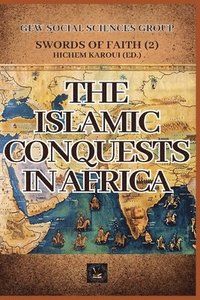 bokomslag The Islamic Conquests In Africa