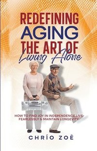 bokomslag Redefining Aging