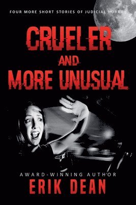 Crueler and More Unusual 1