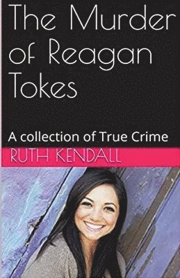 bokomslag The Murder of Reagan Tokes