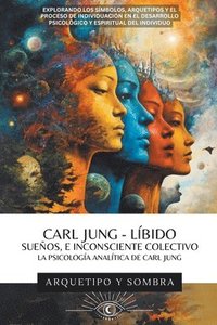 bokomslag Carl Jung - Sueos, Lbido, E Inconsciente Colectivo