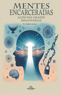 bokomslag Mentes Encarceradas - Alm Das Grades Imaginrias