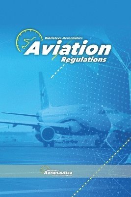 bokomslag Aviation Regulations