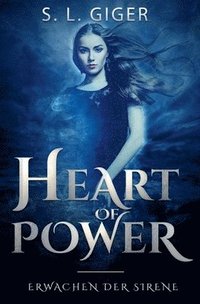 bokomslag Heart of Power - Erwachen der Sirene