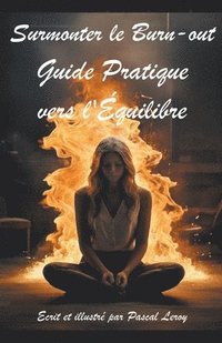 bokomslag Surmonter le burn-out Guide pratique vers l'quilibre