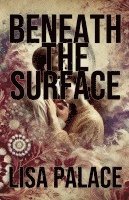 Beneath The Surface 1