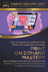 bokomslag Print-On-Demand Mastery