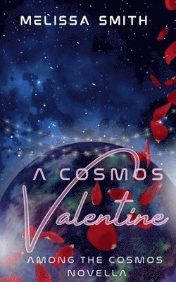 Melissa Smith - Cosmos Valentine, Häftad