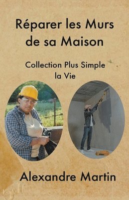 Rparer les Murs de sa Maison 1