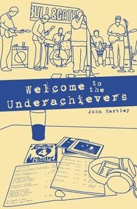 bokomslag Welcome to the Underachievers