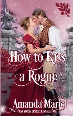 bokomslag How to Kiss a Rogue