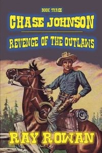 bokomslag Chase Johnson - Revenge of the Outlaws