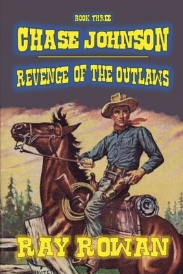 bokomslag Chase Johnson - Revenge of the Outlaws