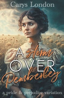 Carys London - Storm Over Pemberley, Häftad