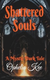 bokomslag Shattered Souls