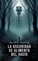Oscuridad se Alimenta del Vacío