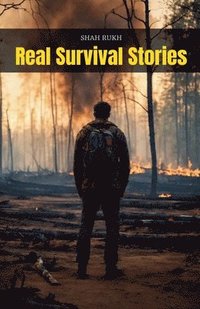bokomslag Real Survival Stories