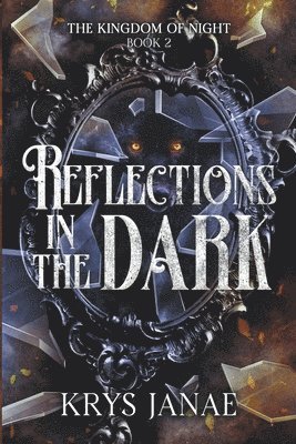 Krys Janae - Reflections in the Dark, Häftad