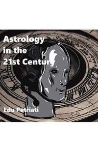 bokomslag Astrology for the 21st Century