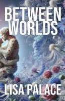 Between Worlds 1