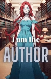 bokomslag I Am the Author