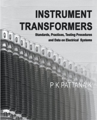 P K Pattanaik, P. K. Pattanaik, P.K. Pattanaik - Instrument Transformers, Häftad