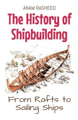 The History of Shipbuilding 1