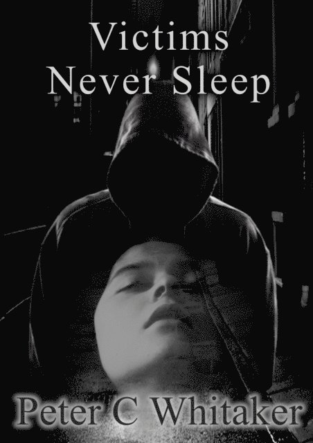 Victims Never Sleep 1
