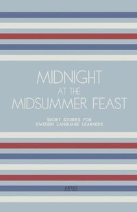 bokomslag Midnight at the Midsummer Feast